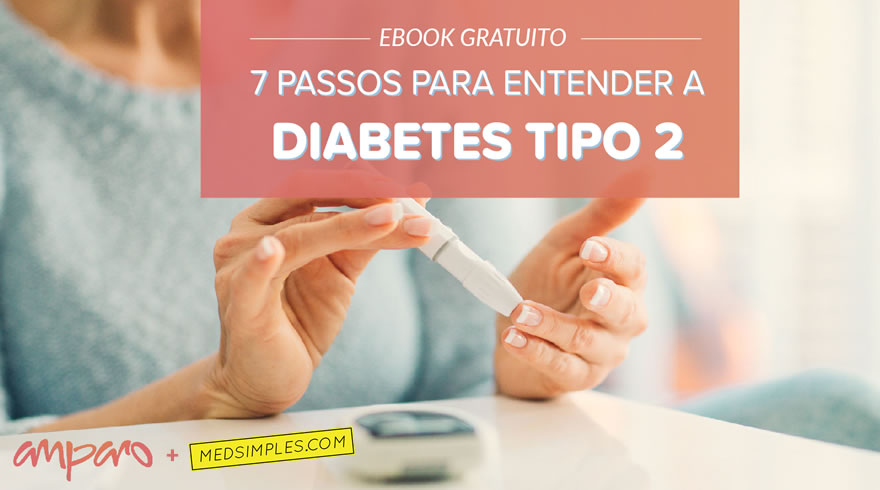 Baixe o eBook "7 passos para entender a Diabetes Tipo 2" gratuitamente